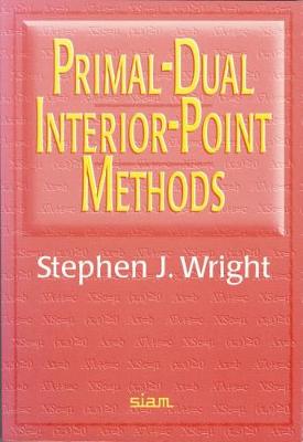 Primal-Dual Interior-Point Methods - Wright, Stephen J