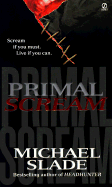 Primal Scream - Slade, Michael
