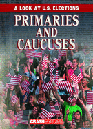 Primaries and Caucuses