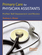 Primary Care for Physician Assistants: Self-Assessment and Review