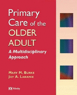 Primary Care of the Older Adult: A Multidisciplinary Approach
