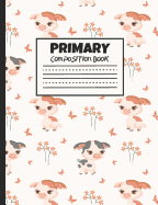 Primary Composition Book: Baby Pigs, Farm Animals, 200 Pages, Handwriting Paper (7.44" X 9.69")