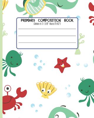 Primary Composition Book: Grades K-2 ( 5/8 Ruled 8x11 ) With Story Space and Dotted Mid Line - Tricori Series