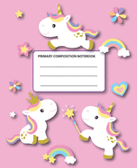 Primary Composition Notebook: Baby Unicorns Rule Ok! (Pastel Pink Cover)