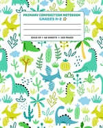 Primary Composition Notebook Grades K-2: Picture drawing and Dash Mid Line hand writing paper Story Paper Journal - Dinosaur Pattern Green Design