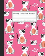 Primary Composition Notebook: Grades K-2 Write & Draw Story Journal, Happy Cats, Pink