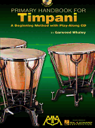 Primary Handbook for Timpani: A Beginning Method with Play-Along CD