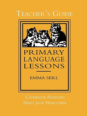 Primary Language Lessons, Teacher's Guide - Andrews, Catherine, and Newcommer, Mary Jane