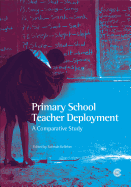 Primary School Teacher Deployment: A Comparative Study