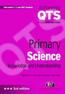 Primary Science: Knowledge and Understanding: Third Edition - Peacock, Graham, and Sharp, John, Professor, and Johnsey, Rob, Mr.