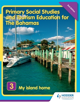 Primary Social Studies and Tourism Education for The Bahamas Book 3 new ed - James, Brother, and Morrissey, Michael, Professor