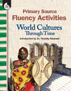 Primary Source Fluency Activities: World Cultures: World Cultures