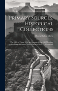 Primary Sources, Historical Collections: The Gilds of China, with an Account of the Gild Merchant or Co-Hong of Canton, with a Foreword by T. S. Wentworth