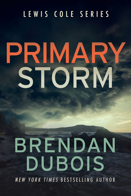 Primary Storm - DuBois, Brendan