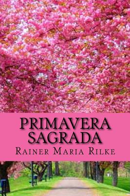 Primavera sagrada - Edibook (Editor), and Rilke, Rainer Maria