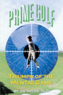 Prime Golf: Triumph of the Mental Game