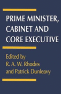 Prime Minister, Cabinet, and Core Executive