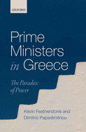 Prime Ministers in Greece: The Paradox of Power