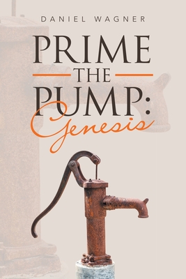 Prime the Pump: Genesis - Wagner, Daniel