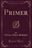 Primer (Classic Reprint)