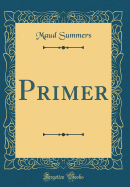 Primer (Classic Reprint)