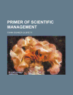 Primer of Scientific Management