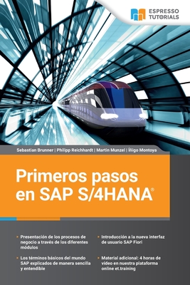 Primeros pasos en SAP S/4HANA - Reichhardt, Philipp, and Munzel, Martin, and Montoya, Iigo