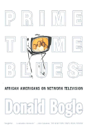 Primetime Blues: African Americans on Network Television