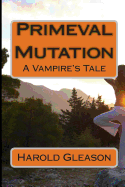 Primeval Mutation