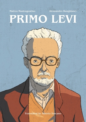 Primo Levi - Mastragostino, Matteo, and Toscano, Alberto (Translated by)