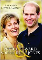 Prince Edward & Sophie Rhys-Jones: A Modern Royal Romance