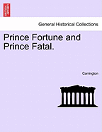 Prince Fortune and Prince Fatal