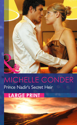 Prince Nadir's Secret Heir - Conder, Michelle