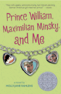 Prince William, Maximilian Minsky & Me
