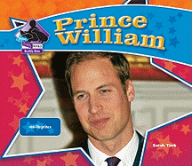 Prince William: Real-Life Prince: Real-Life Prince