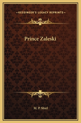 Prince Zaleski - Shiel, M P