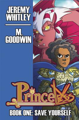 Princeless, Book 1 - Whitley, Jeremy, and Goodwin, M, and Rivera, Jules