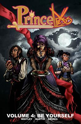 Princeless Volume 4: Be Yourself - Whitley, Jeremy, and Martin, Emily (Artist), and Grunig, Brett (Artist)