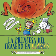 Princesa del Trasero En Llamas, La