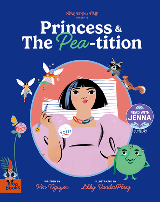 Princess and the Pea-Tition: A Read with Jenna Junior Pick - Nguyen, Kim