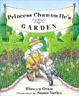 Princess Chamomile's Garden - Oram, Hiawyn