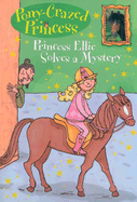 Princess Ellie Solves a Mystery - Kimpton, Diana