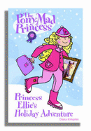 Princess Ellie's Holiday Adventure - Kimpton, Diana