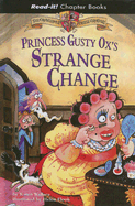 Princess Gusty Ox's Strange Change