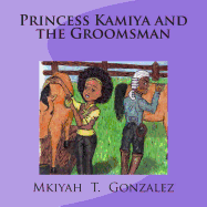 Princess Kamiya and the Groomsman