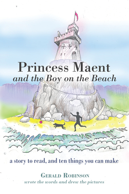 Princess Maent and the Boy on the Beach - Robinson, Gerald