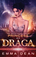 Princess of Draga: A Space Fantasy Romance