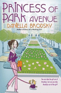 Princess of Park Avenue - Brodsky, Daniella