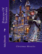 Princess of Transylvania: Christmas Miracles
