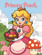 Princess Peach Coloring Book